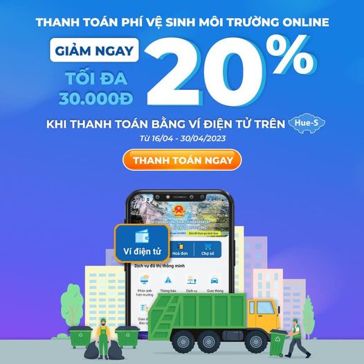 🌳 🌳 THANH TOÁN PHÍ VỆ SINH MÔI TRƯỜNG BAO TIỆN VỚI HUE-S GIẢM NGAY 20% TỐI ĐA 30K ĐẾN HẾT NGÀY 30/04